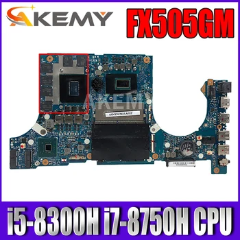 FX505GM Plokštė W/ i5-8300H i7-8750H CPU GTX1060M GPU Už Asus TUF Žaidimų FX505GM FX505G FX705GM originalus Plokštė